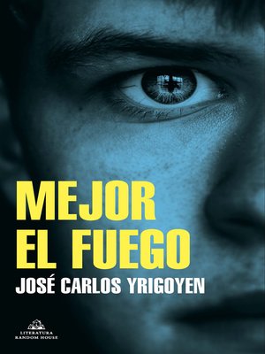 cover image of Mejor el fuego